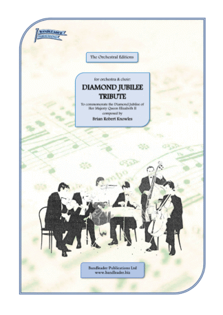 DIAMOND JUBILEE TRIBUTE (Orchestra & Choir)